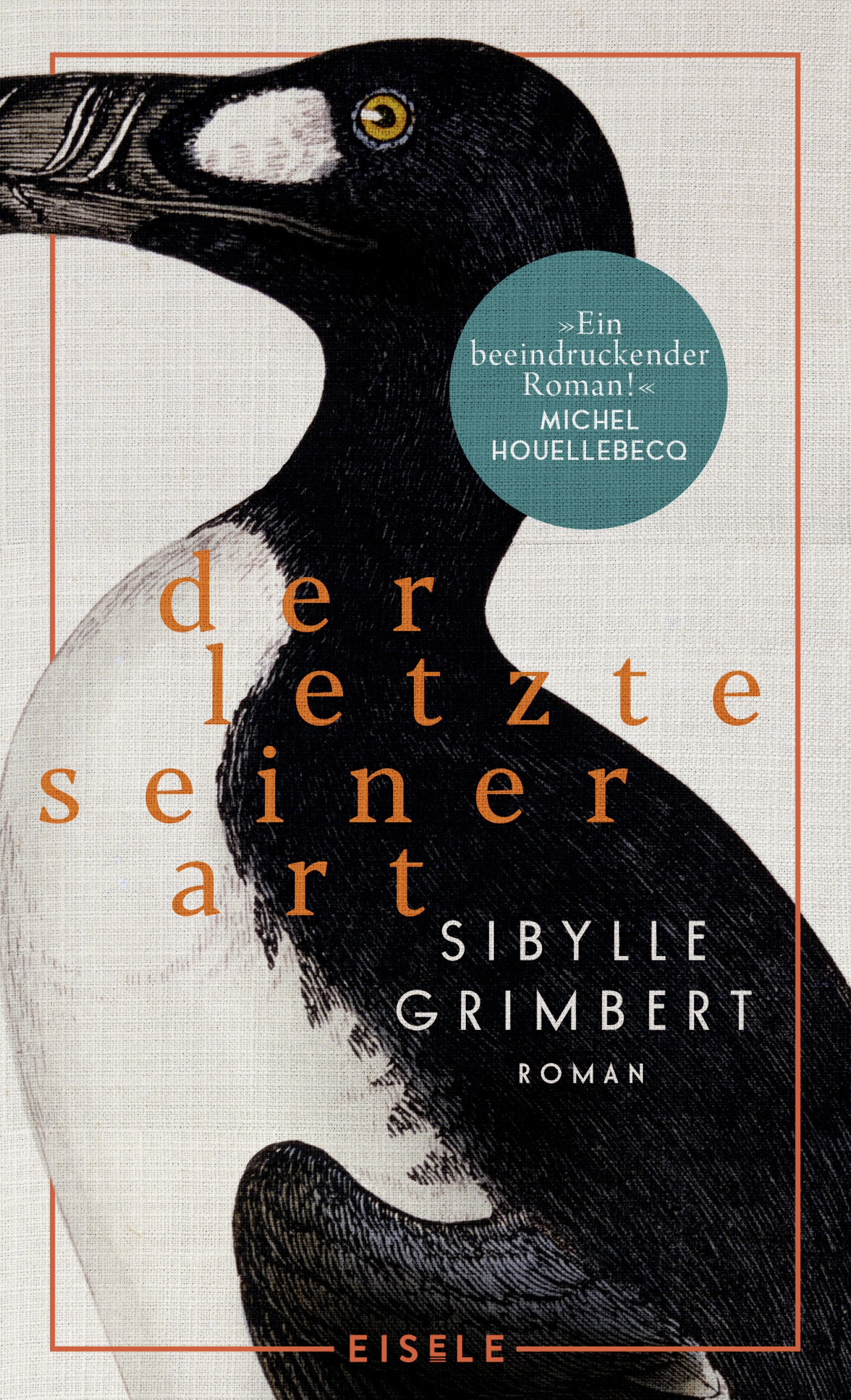 Sibylle Grimbert | Der letzte seiner Art